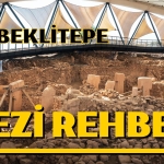 Göbeklitepe Gezi Rehberi