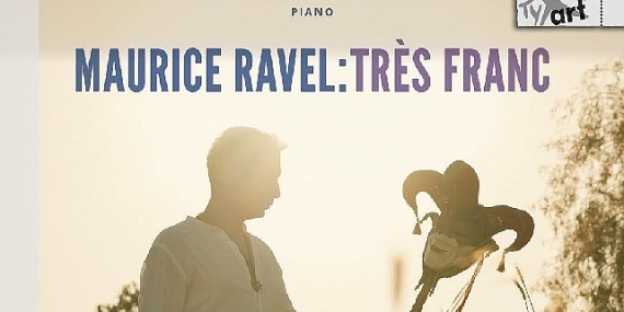 Emre yavuz’dan maurice ravel’e adanmış yeni albüm: maurice ravel: très franc